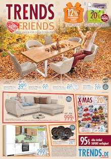 Trends Prospekt der KW 42 "TRENDS FOR FRIENDS" Aktueller Trends Prospekt "TRENDS FOR FRIENDS" Seite 1 von 8 Seiten