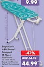 Bügeltisch »Air Board Compact M Plus« für 44,99 € bei Kaufland im Angebot Bügeltisch »Air Board Compact M Plus« im aktuellen Kaufland Prospekt