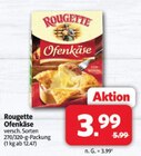 Ofenkäse Angebote von Rougette bei Markant Nordwest Osnabrück für 3,99 €