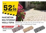 Promo Pavé béton multiformat vieilli tepia à 52,56 € dans le catalogue Tout Faire à Mézières-sur-Seine