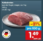 Kalbsbraten im Angebot bei Netto Marken-Discount in Bottrop Kalbsbraten Angebote bei Netto Marken-Discount Bottrop für 1,49 €