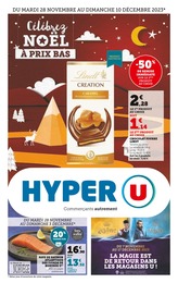 Prospectus Hyper U, "Célébrez Noël à prix bas" à Saintes et alentours, 44 pages, 28/11/2023 - 10/12/2023 Catalogue Hyper U "Célébrez Noël à prix bas" à Saintes et alentours, 44 pages, 28/11/2023 - 10/12/2023