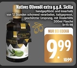 Natives Olivenöl extra g.g.A. Sicilia von  im aktuellen EDEKA Prospekt für 9,99 €