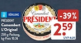 Camembert L'Original von PRÉSIDENT im aktuellen ALDI SÜD Prospekt für 2,59 €