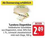 Ziegenkäse im Angebot bei E center in Maintal Ziegenkäse Angebote von Landana bei E center Maintal für 2,49 €