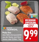 Pollo fino bei EDEKA im Mandelbachtal Prospekt für 9,99 €