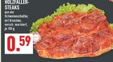 Aktuelles Holzfaller-Steaks Angebot bei Marktkauf in Dortmund ab 0,59 €