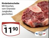 Rinderbeinscheibe im Angebot bei GLOBUS in Oberursel Rinderbeinscheibe Angebote von Charoluxe bei GLOBUS Oberursel für 11,90 €