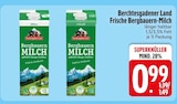 Frische Bergbauern-Milch im EDEKA Prospekt Frische Bergbauern-Milch von Berchtesgadener Land im aktuellen EDEKA Prospekt für 0,99 €