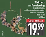 Türkranz oder Fensterring bei EDEKA im Schöfweg Prospekt für 19,99 €