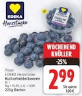 Kulturheidelbeeren von EDEKA Herzstücke für 2,99 € bei E center im Angebot Kulturheidelbeeren von EDEKA Herzstücke im aktuellen E center Prospekt