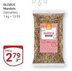 Mandeln im Angebot bei GLOBUS in Braunschweig Mandeln Angebote von GLOBUS bei GLOBUS Braunschweig für 2,79 €