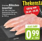 Aktuelles Hähnchen-innenfilet Angebot bei E center in Duisburg ab 0,99 €