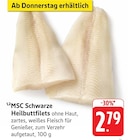 MSC Schwarze Heilbuttfilets bei EDEKA im Bad Urach Prospekt für 2,79 €