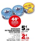 Morceaux de Thon Naturel - PETIT NAVIRE en promo chez Super U Martigues à 2,11 €