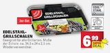 Edelstahl-Grillschalen Angebote bei E center Neu-Ulm für 6,99 €