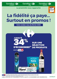 Prospectus Carrefour Proximité à Gan, "La fidélité ça paye… Surtout en promos !", 11 pages de promos valables du 01/02/2025 au 28/02/2025