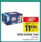 Bière Blonde - 1664 en promo chez Supeco Nancy à 11,86 €