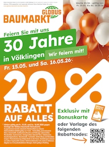 Catalogue Globus-Baumarkt de la semaine "GLOBUS BAUMARKT Immer eine Idee besser" avec 1 pages, valide du 15/05/2026 au 16/05/2026 pour Petite-Rosselle et alentours Prospectus Globus-Baumarkt de la semaine "GLOBUS BAUMARKT Immer eine Idee besser" avec 1 pages, valide du 15/05/2026 au 16/05/2026 pour Petite-Rosselle et alentours