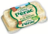 Fromage au lait pasteurisé de brebis - LOU PERAC en promo chez Super U Mulhouse à 1,09 €