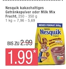 kakaohaltiges Getränkepulver oder Milk Mix Frucht von Nesquik im aktuellen Marktkauf Prospekt für 1,99 €