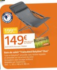 Bain de soleil “Transabed Batyline® Duo”  dans le catalogue Jardiland