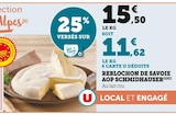 Reblochon de Savoie AOP - Schmidhauser en promo chez Super U Reblochon de Savoie AOP - Schmidhauser dans le catalogue Super U