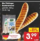 Bio-Thüringer Rostbratwurst im Angebot bei Netto Marken-Discount in Halberstadt Bio-Thüringer Rostbratwurst Angebote bei Netto Marken-Discount Halberstadt für 3,99 €