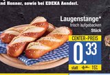 Laugenstange  im aktuellen EDEKA Prospekt für 0,33 €