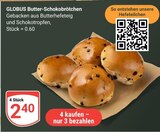 Aktuelles Butter-Schokobrötchen Angebot bei GLOBUS in Duisburg ab 2,40 €