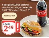 Aktuelle Coca Cola Angebote bei GLOBUS in Brühl Aktuelles belegtes Brötchen Angebot bei GLOBUS in Brühl ab 2,49 €