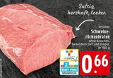 Aktuelle Braten Angebote bei E center in Wuppertal Aktuelles Schweinerückenbraten Angebot bei E center in Wuppertal ab 0,66 €