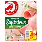 Promo Jambon Supérieur Auchan à 4,09 € dans le catalogue Auchan Hypermarché à Vélizy-Villacoublay