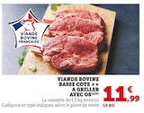 Viande bovine basse côte à griller avec os en promo chez Super U Caen à 11,99 €