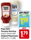 Tomaten Ketchup Angebote von Papa Joe's bei EDEKA Neunkirchen für 1,59 €