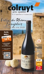 Prospectus Colruyt à Villeurbanne "Vallée du Rhône Beaujolais, La route des vins 2023", 4 pages, 27/09/2023 - 15/10/2023
