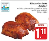 Aktuelle Huhn Angebote bei E center in Dresden Aktuelles Pollo Fino Angebot bei E center in Dresden ab 0,99 €