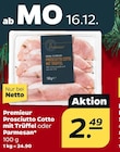 Prosciutto Cotto mit Trüffel oder Parmesan Angebote von Premieur bei Netto mit dem Scottie Potsdam für 2,49 €