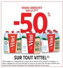 Promo -50% кemise immédiate sur le 2ème sur tout Vittel à  dans le catalogue Intermarché à Saint-Privat-des-Vieux