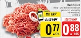 EDEKA Stolberg - Hackfleisch Angebot im Prospekt Hackfleisch bei EDEKA im Stolberg Prospekt für 0,77 €