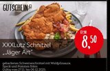 XXXLutz Schnitzel „Jäger Art“ Angebote bei XXXLutz Möbelhäuser Karlsruhe für 8,50 €