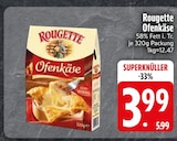 Ofenkäse im EDEKA Prospekt Ofenkäse von Rougette im aktuellen EDEKA Prospekt für 3,99 €