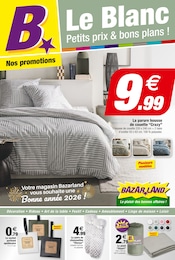 Catalogue Bazar & Déstockage Bazarland en cours à Gujan-Mestras et alentours, "Le Blanc Petits prix & bons plans !", 12 pages, 07/01/2026 - 18/01/2026
