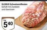Aktuelles Schweinerollbraten Angebot bei GLOBUS in Halle (Saale) ab 5,40 €