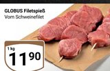 Aktuelle Schweinefilet Angebote bei GLOBUS in Koblenz Aktuelles Filetspieß Angebot bei GLOBUS in Koblenz ab 11,90 €