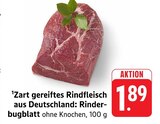 Zart gereiftes Rindfleisch aus Deutschland: Rinderbugblatt Angebote bei E center Lahr für 1,89 €