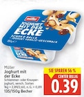 Joghurt mit der Ecke von Müller für 0,39 € bei E center im Angebot Joghurt mit der Ecke von Müller im aktuellen E center Prospekt