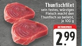 Thunfischfilet Angebote bei E center Castrop-Rauxel für 2,99 €