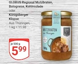 Regional Mutzbraten im Angebot bei GLOBUS in Halle Regional Mutzbraten Angebote von GLOBUS bei GLOBUS Halle für 5,99 €