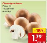 Aktuelles Champignon braun Angebot bei Netto Marken-Discount in Essen ab 1,79 €